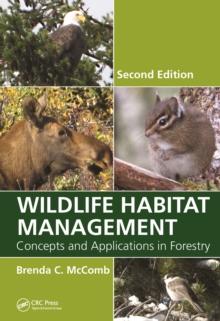 Wildlife Habitat Management : Concepts and Applications in Forestry, Second Edition