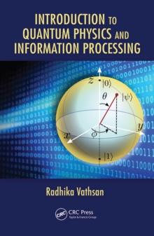 Introduction to Quantum Physics and Information Processing