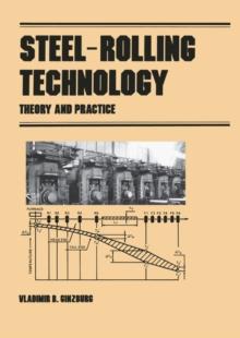 Steel-Rolling Technology : Theory and Practice