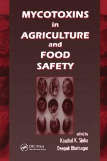 Mycotoxins in Agriculture and Food Safety