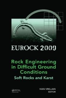 Rock Engineering in Difficult Ground Conditions - Soft Rocks and Karst