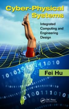 Cyber-Physical Systems : Integrated Computing and Engineering Design