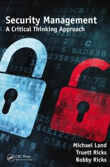 Security Management : A Critical Thinking Approach