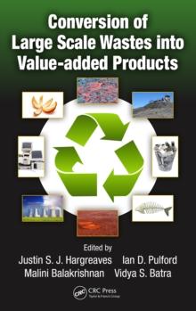 Conversion of Large Scale Wastes into Value-added Products