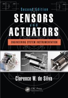 Sensors and Actuators : Engineering System Instrumentation, Second Edition