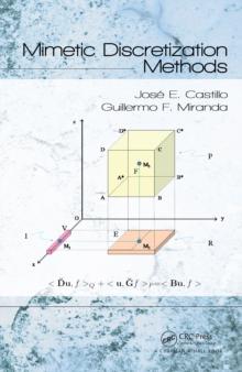 Mimetic Discretization Methods