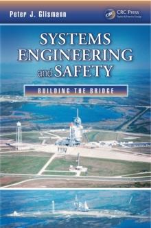 Systems Engineering and Safety : Building the Bridge