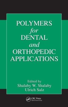 Polymers for Dental and Orthopedic Applications