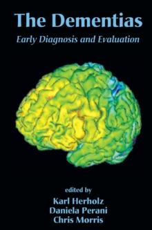 The Dementias : Early Diagnosis and Evaluation