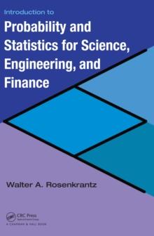 Introduction to Probability and Statistics for Science, Engineering, and Finance