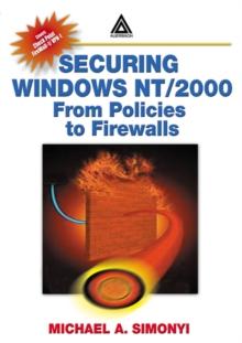 Securing Windows NT/2000 : From Policies to Firewalls