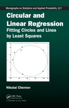 Circular and Linear Regression : Fitting Circles and Lines by Least Squares