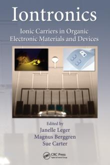 Iontronics : Ionic Carriers in Organic Electronic Materials and Devices