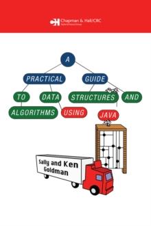 A Practical Guide to Data Structures and Algorithms using Java