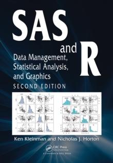 SAS and R : Data Management, Statistical Analysis, and Graphics, Second Edition