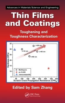 Thin Films and Coatings : Toughening and Toughness Characterization