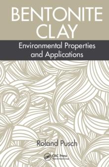 Bentonite Clay : Environmental Properties and Applications