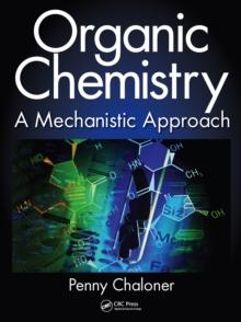 Organic Chemistry : A Mechanistic Approach