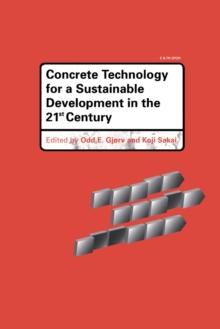 Concrete Technology for a Sustainable Development in the 21st Century