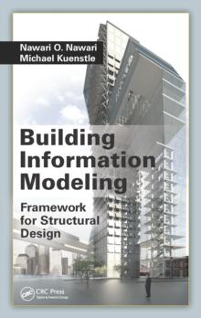 Building Information Modeling : Framework for Structural Design