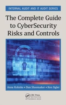 The Complete Guide to Cybersecurity Risks and Controls