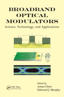 Broadband Optical Modulators : Science, Technology, and Applications