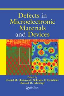 Defects in Microelectronic Materials and Devices