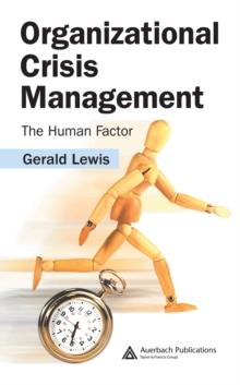 Organizational Crisis Management : The Human Factor