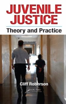 Juvenile Justice : Theory and Practice