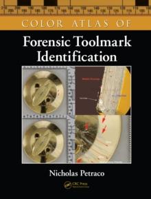 Color Atlas of Forensic Toolmark Identification