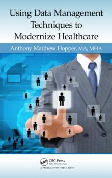 Using Data Management Techniques to Modernize Healthcare