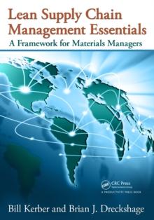 Lean Supply Chain Management Essentials : A Framework for Materials Managers