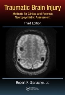 Traumatic Brain Injury : Methods for Clinical and Forensic Neuropsychiatric Assessment,Third Edition