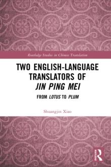 Two English-Language Translators of Jin Ping Mei : From Lotus to Plum