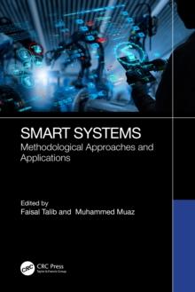 Smart Systems : Methodological Approaches and Applications