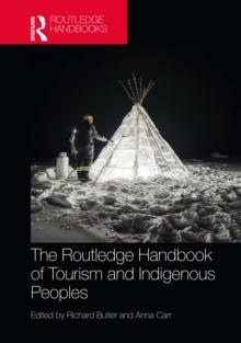 The Routledge Handbook of Tourism and Indigenous Peoples