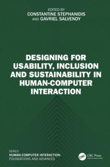 Designing for Usability, Inclusion and Sustainability in Human-Computer Interaction