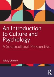 An Introduction to Culture and Psychology : A Sociocultural Perspective