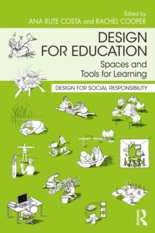 Design for Education : Spaces and Tools for Learning