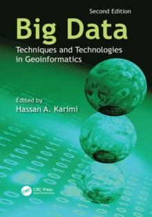 Big Data : Techniques and Technologies in Geoinformatics