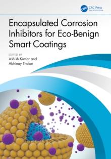 Encapsulated Corrosion Inhibitors for Eco-Benign Smart Coatings