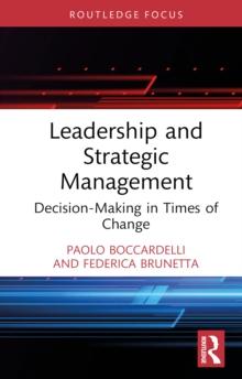 Leadership and Strategic Management : Decision-Making in Times of Change