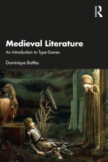 Medieval Literature : An Introduction to Type-Scenes