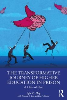 The Transformative Journey of Higher Education in Prison : A Class of One