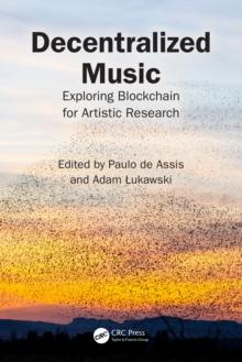 Decentralized Music : Exploring Blockchain for Artistic Research