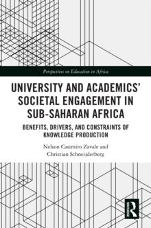 University and Academics' Societal Engagement in Sub-Saharan Africa : Benefits, Drivers, and Constraints of Knowledge Production