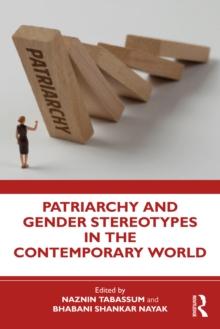 Patriarchy and Gender Stereotypes in the Contemporary World