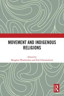 Movement and Indigenous Religions