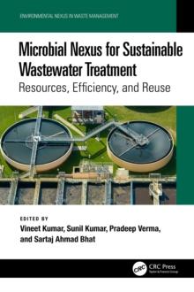 Microbial Nexus for Sustainable Wastewater Treatment : Resources, Efficiency, and Reuse