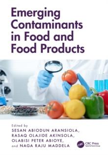 Emerging Contaminants in Food and Food Products